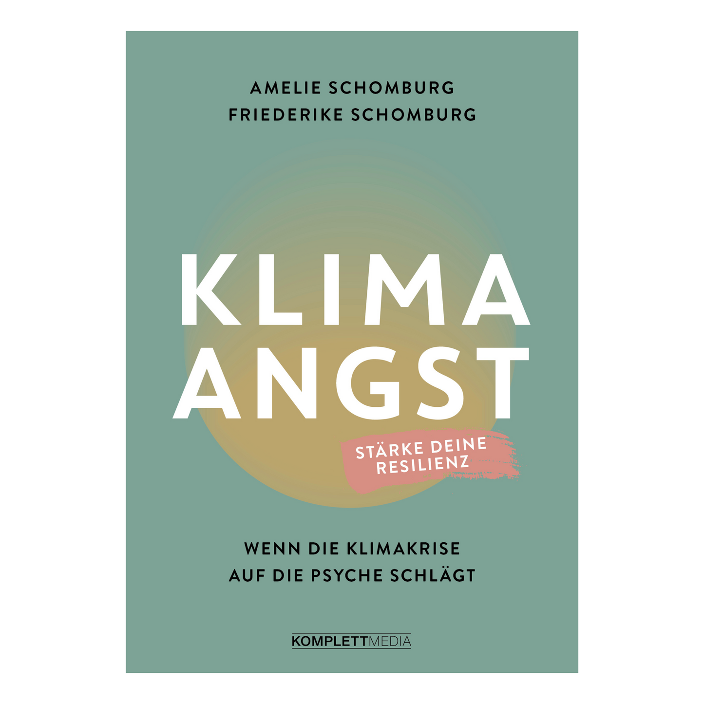 Buchcover von „Klimaangst“ von Amelie und Friederike Schomburg – Psychologische Hilfe bei Angst vor der Klimakrise