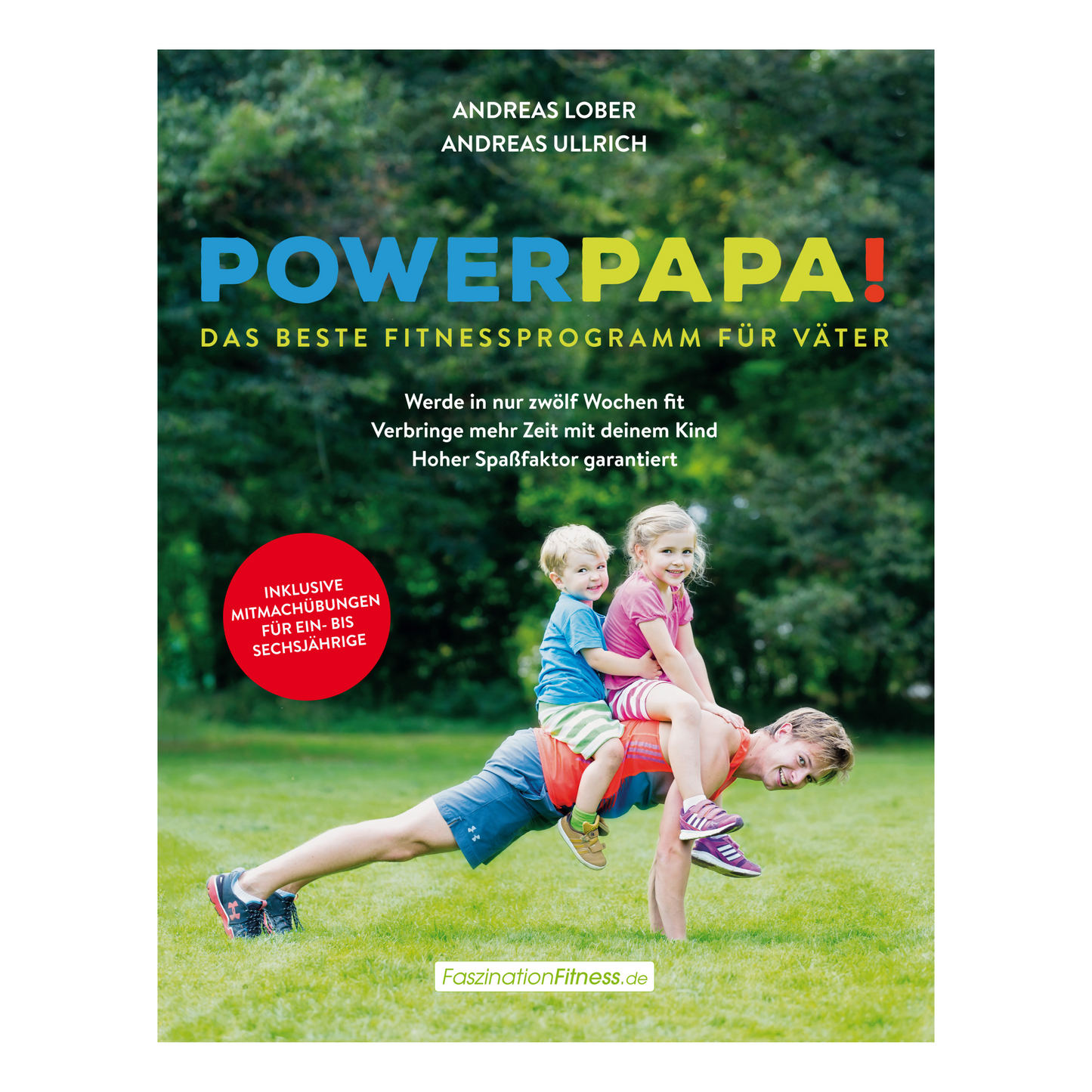 Powerpapa - Das beste Fitnessprogramm für Väter