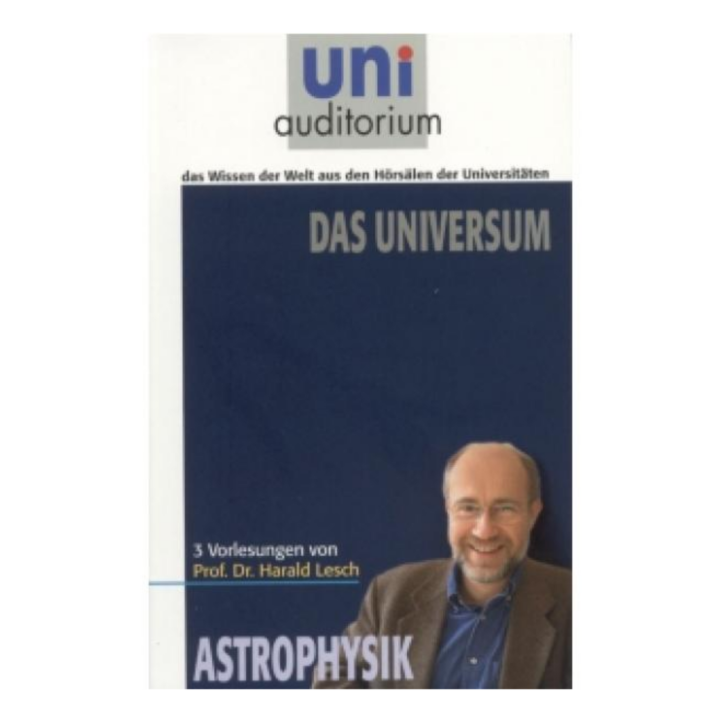 Buchcover „uni auditorium - Das Universum“ – Drei Vorlesungen von Harald Lesch über die Geheimnisse des Kosmos