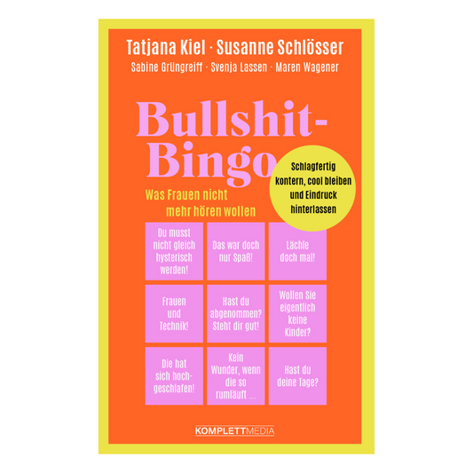 Buchcover: Bullshit-Bingo: Was Frauen nicht mehr hören wollen – Ladies Mentoring Netzwerk
