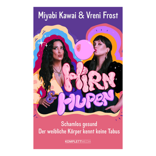 Buchcover von „Hirn und Hupen“ – ein ehrliches Buch über den weiblichen Körper, Gesundheit und Sexualität ohne Scham