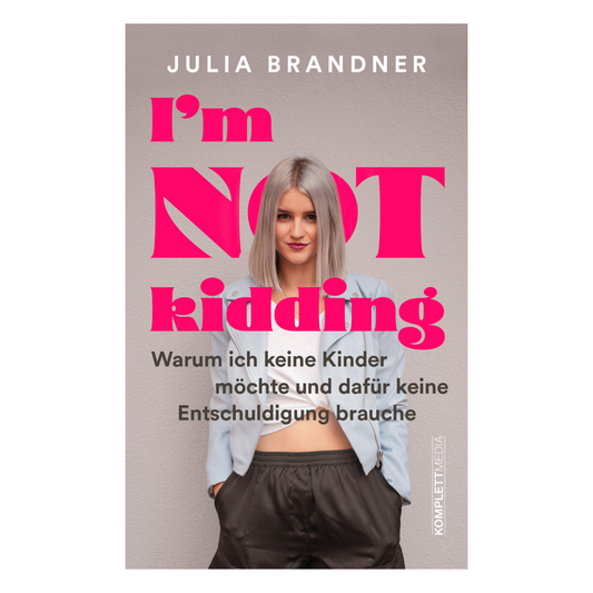 Buchcover „I'm not kidding“ von Julia Brandner