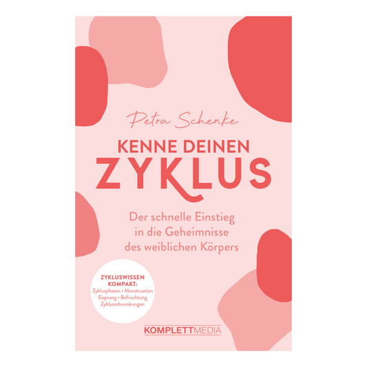 Buchcover von „Kenne deinen Zyklus“ – Leitfaden zur natürlichen Zyklusbeobachtung von Petra Schenke und Anne Schmuck