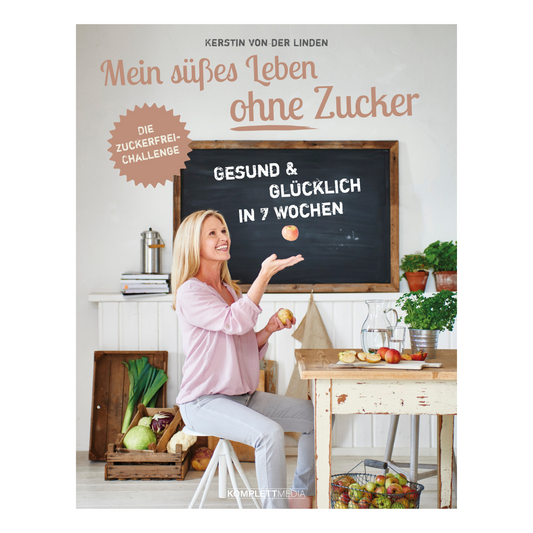 Mein süßes Leben ohne Zucker