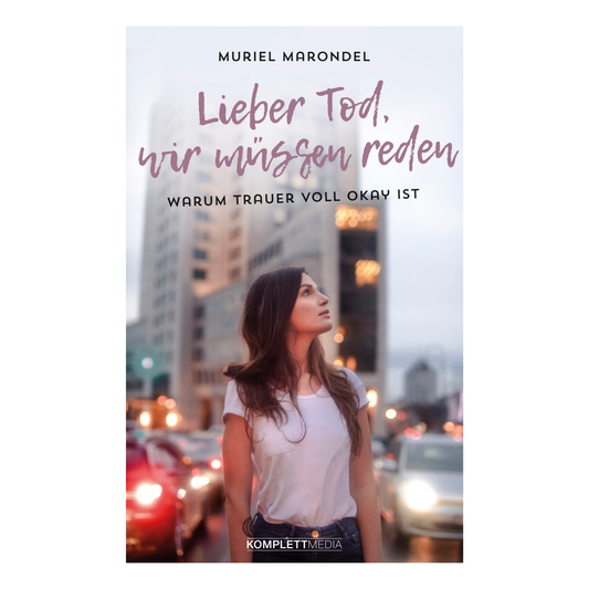 Lieber Tod, wir müssen reden