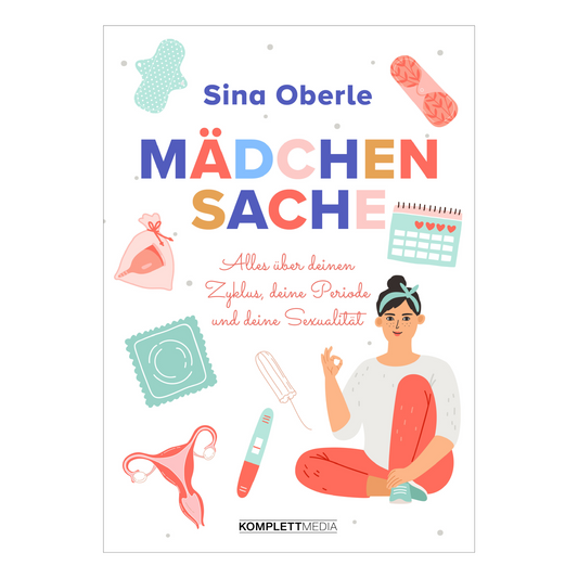 Buchcover von „Mädchensache“ – Ratgeber für junge Frauen über Pubertät, Zyklus und Körperwissen von Sina Oberle