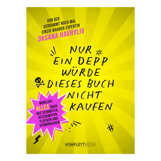 Buchcover „Nur ein Depp würde dieses Buch nicht kaufen“ von Dr. Oksana Havryliv