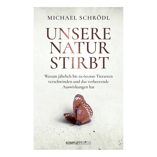Unsere Natur stirbt