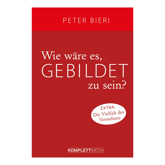 Wie wäre es, gebildet zu sein?
